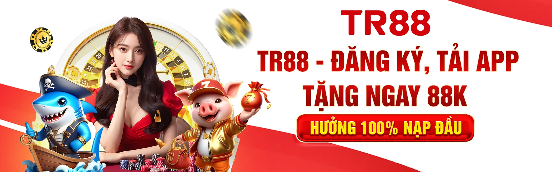 TR88 đăng ký, tải app TR88 tặng ngay 88k, thưởng 100% nạp đầu